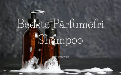 Bedste parfumefri shampoo (2024) – Bedst i test .